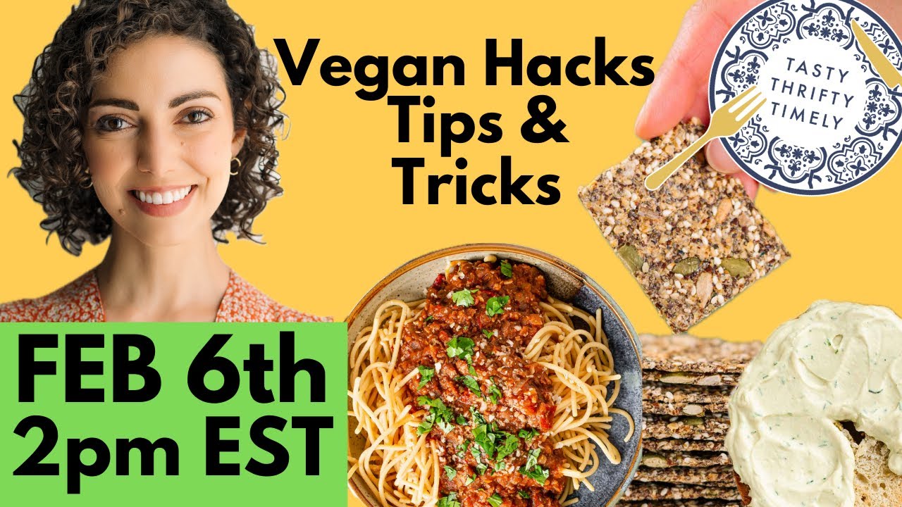 How to create Tasty, Thrifty, Timely Plant-Based Meals with …